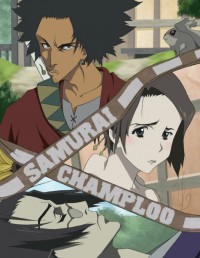 Самурай Чамплу [2004] / Samurai Champloo