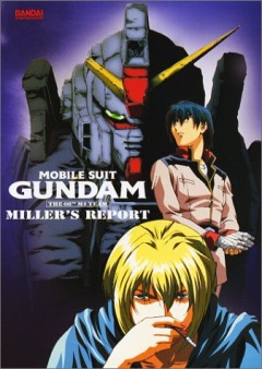 Мобильный воин ГАНДАМ: Восьмой взвод МС - Фильм [1998] / Kidou Senshi Gundam: Dai 08 MS Shoutai - Miller's Report