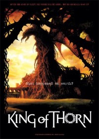 Повелители терний [2009] / King of Thorn