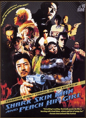 Мужчина с кожей акулы и девушка с персиковым бедром [1998] / Shark Skin Man and Peach Hip Girl / Samehada otoko to momojiri onna